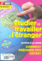 Couverture du livre « Etudier et travailler a l'etranger 0 » de  aux éditions Onisep