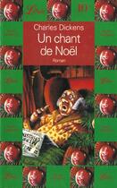 Couverture du livre « Un chant de noel » de Charles Dickens aux éditions J'ai Lu