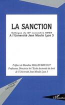 Couverture du livre « La sanction : colloque du 27 novembre 2003 à l'université jean moulin, lyon 3 » de  aux éditions L'harmattan