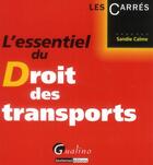 Couverture du livre « L'essentiel du droit des transports » de Sandie Calme aux éditions Gualino