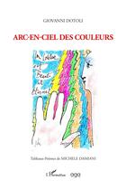 Couverture du livre « Arc-en-ciel des couleurs » de Giovanni Dotoli aux éditions L'harmattan