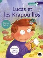 Couverture du livre « Lucas et les Krapouillos » de Beatrice Egemar et Marc Goubier aux éditions Oskar