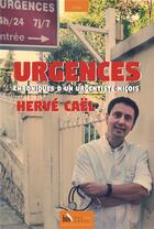 Couverture du livre « Urgences » de Herve Cael aux éditions Baie Des Anges