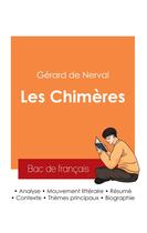 Couverture du livre « Réussir son Bac de français 2025 : Analyse des Chimères de Gérard de Nerval » de Gerard De Nerval aux éditions Bac De Francais