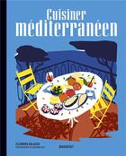 Couverture du livre « Les recettes culte : cuisiner méditerranéen » de Gregoire Kalt et Eleonora Galasso aux éditions Marabout