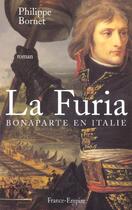 Couverture du livre « La furia bonaparte en italie » de Philippe Bornet aux éditions France-empire