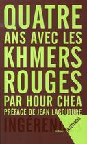 Couverture du livre « Quatre ans avec les khmers rouges » de Hour Chea aux éditions Tchou