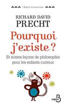 Couverture du livre « Pourquoi j'existe ? » de Richard David Precht aux éditions Belfond