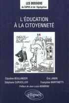 Couverture du livre « L'education a la citoyennete » de Boulanger/Curveiller aux éditions Ellipses