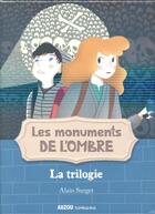 Couverture du livre « Les monuments de l'ombre : coffret Tomes 1 à 3 : la trilogie » de Alain Surget et Mary-Gael Tramon aux éditions Auzou