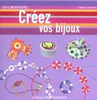Couverture du livre « Creez vos bijoux » de Casagranda/Gueret aux éditions Ouest France