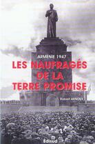 Couverture du livre « Les naufrages de la terre promise - armenie, 1947 » de Robert Arnoux aux éditions Edisud