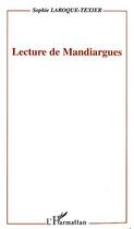 Couverture du livre « Lecture de mandiargues » de Laroque-Texier S. aux éditions L'harmattan