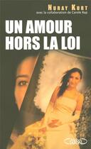 Couverture du livre « Un amour hors-la-loi » de Nuray Kurt aux éditions Michel Lafon