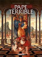 Couverture du livre « Le pape terrible t.3 : la pernicieuse vertu » de Alexandro Jodorowsky et Theo aux éditions Delcourt