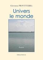 Couverture du livre « Univers le monde » de Giovanna Provitterra aux éditions Benevent