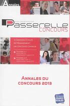 Couverture du livre « Paserelle concours ; annales du concours 2013 » de  aux éditions Studyrama