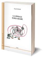 Couverture du livre « La spirale euro-arabe » de Imad Safar aux éditions Eme Editions