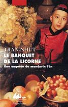 Couverture du livre « Le banquet de la licorne » de Tran-Nhut aux éditions Picquier