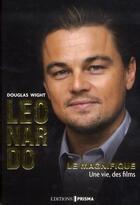 Couverture du livre « Leonardo le magnifique » de Douglas Wight aux éditions Prisma