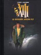 Couverture du livre « XIII t.6 ; le dossier Jason Fly » de Jean Van Hamme et William Vance aux éditions Dargaud