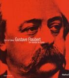 Couverture du livre « Gustave Flaubert ; un monde de livres » de Eric Le Calvez aux éditions Textuel