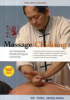 Couverture du livre « Massage chi-kung » de Jwing-Ming (Dr) Yang aux éditions Budo