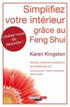 Couverture du livre « Simplifiez votre intérieur ; libérez-vous du désordre ! » de Karen Kingston aux éditions Quotidien Malin