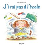 Couverture du livre « J'irai pas à l'école » de Tony Ross aux éditions Mijade