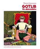 Couverture du livre « Gotli,. un abecedaire » de Thierry Groensteen aux éditions Impressions Nouvelles