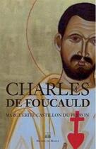 Couverture du livre « Charles de Foucauld » de Castillon Du Pe aux éditions Michel De Maule