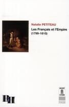 Couverture du livre « Les Français et l'Empire 1799-1815 » de Nathalie Petiteau aux éditions Les Indes Savantes