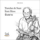 Couverture du livre « Tranches de siama / siam slices » de Alain Joannis aux éditions Soukha