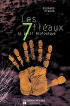 Couverture du livre « Les sept fleaux - le peril ecologique » de Bernard Herzog aux éditions Du Cram