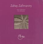 Couverture du livre « Zahay Zafimaniry ; nous, Zafimaniry ; we, Zafimaniry » de Johary Ravaloson aux éditions Dodo Vole
