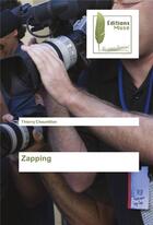 Couverture du livre « Zapping » de Thierry Chaumillon aux éditions Muse