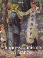 Couverture du livre « Limpressionnisme en france - ju » de  aux éditions Taschen