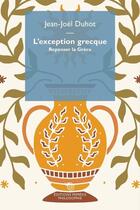 Couverture du livre « L'exception grecque » de Jean-Joel Duhot aux éditions Mimesis