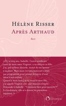 Couverture du livre « Après Arthaud » de Helene Risser aux éditions L'observatoire