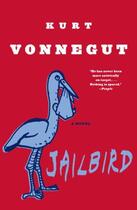 Couverture du livre « Jailbird » de Kurt Vonnegut aux éditions Random House Digital