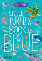 Couverture du livre « Little turtle's book of the blue » de Yuval Zommer aux éditions Thames & Hudson