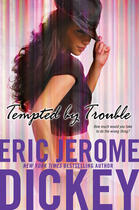 Couverture du livre « Tempted by Trouble » de Eric Jerome Dickey aux éditions Penguin Group Us