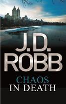 Couverture du livre « Chaos in Death » de Robb J D aux éditions Little Brown Book Group Digital