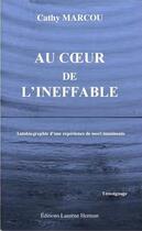 Couverture du livre « Au coeur de l'ineffable » de Cathy Marcou aux éditions Laurene Herman