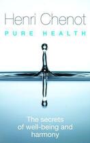 Couverture du livre « Pure Health » de Henri Chenot aux éditions Blake John Digital