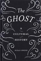 Couverture du livre « The ghost cultural history (paperback) » de Owens Susan aux éditions Tate Gallery