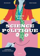 Couverture du livre « Grand cours Science Politique » de Cedric Passard et Eric Keslassy aux éditions Hachette Pratique