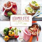 Couverture du livre « Légumes d'été ; tomates, courgettes, poivrons... » de Berengere Abraham aux éditions Larousse