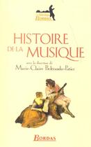 Couverture du livre « Histoire de la musique » de Beltrando-Patier M-C aux éditions Bordas