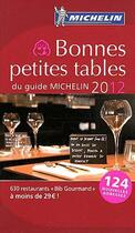 Couverture du livre « Guide rouge Michelin ; bonnes petites tables (édition 2012) » de Collectif Michelin aux éditions Michelin